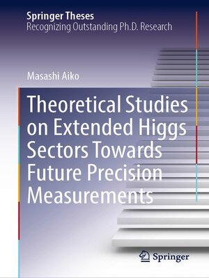 cover image of Theoretical Studies on Extended Higgs Sectors Towards Future Precision Measurements